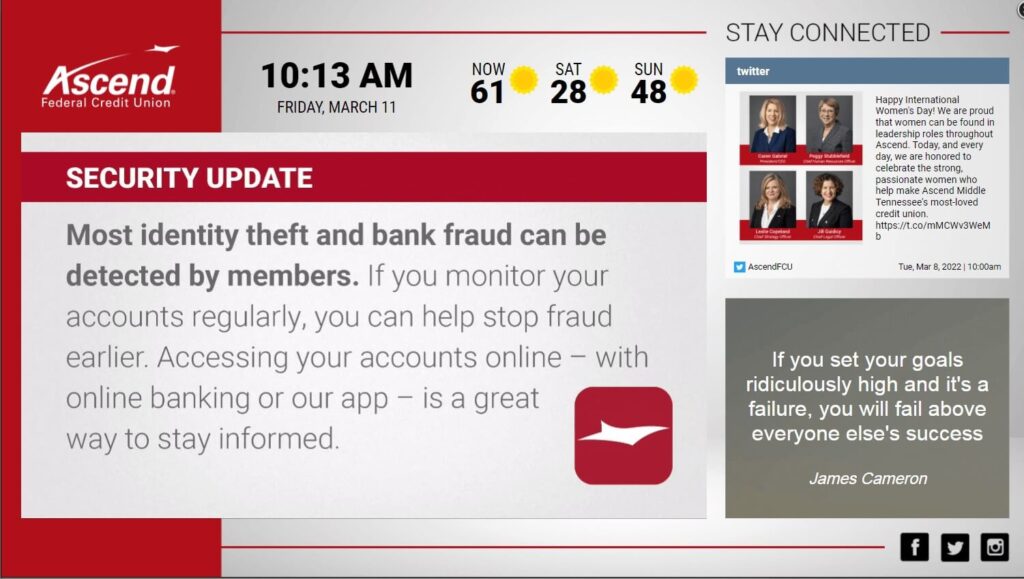 Ascend Federal Credit Union digital signage screenshot displaying security update, weather, social posts, and inspirational quote.